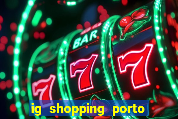 ig shopping porto velho cinema